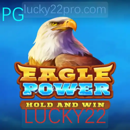 Descubra EaglePower: O Novo Jogo que Une Aventura e Estratégia com LUCKY22